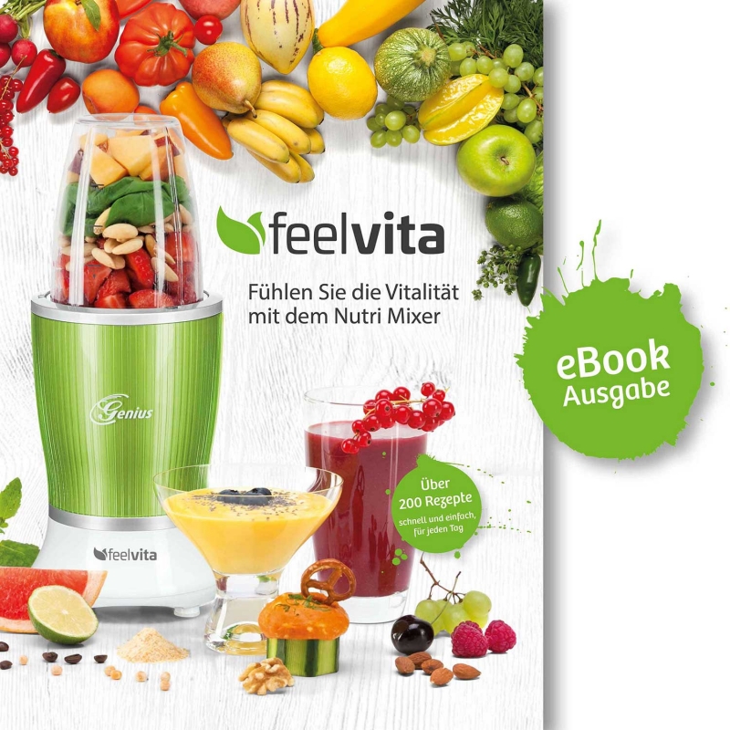 Feelvita Nutri Mixer Rezeptbuch (eBook)