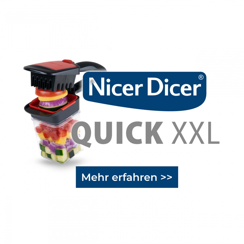 Nicer Dicer Quick XXL - Mehr Infos
